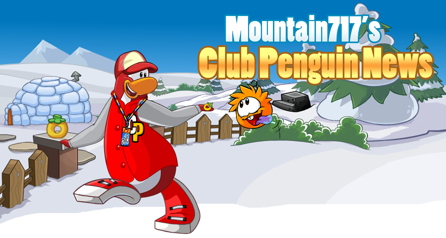Mountain717's Club Penguin News