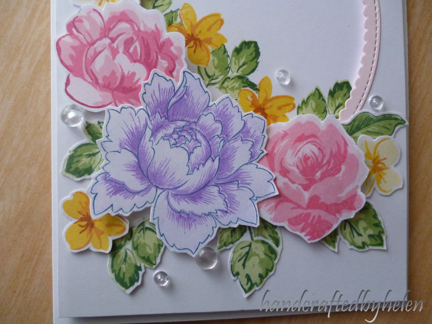 Handcrafted by Helen Floral Layered Stamps Card