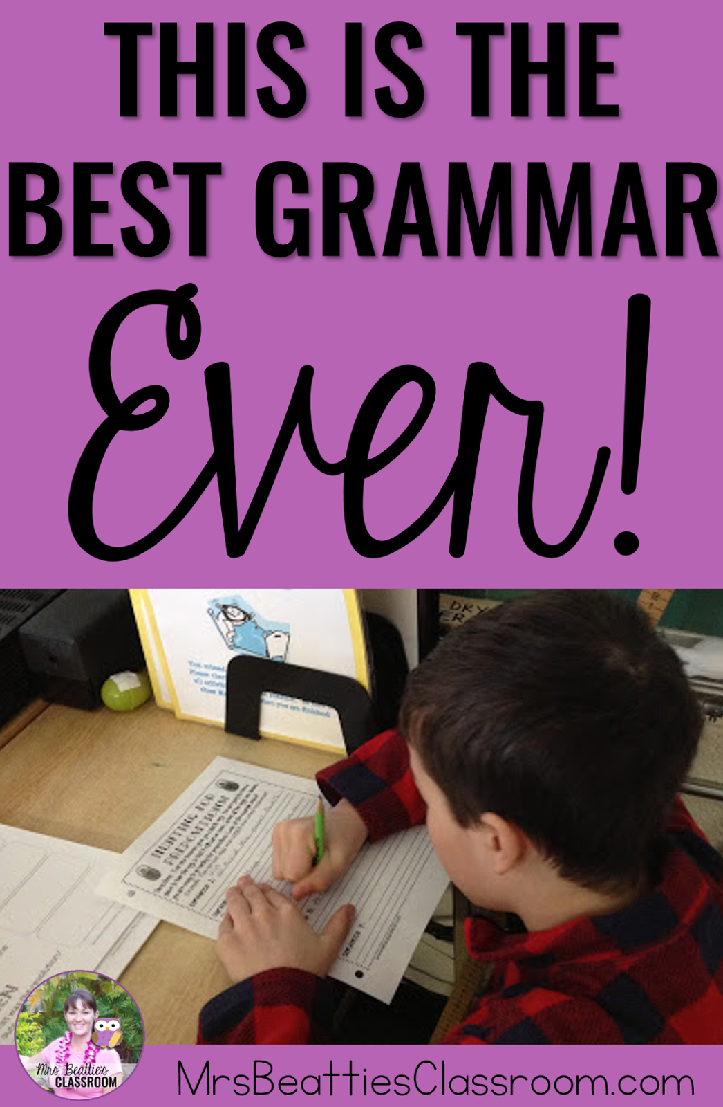 "This Is The Best Grammar EVER!" Mrs. Beattie's Classroom