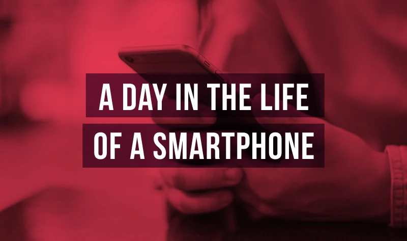 A Day in the Life of A Smartphone - infographic