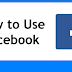 How to Use A Facebook Account