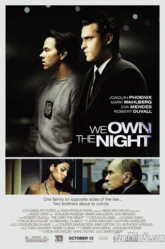 Quyền Lực Của Bóng Tối - We Own The Night Quyền Lực Của Bóng Tối