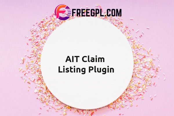AIT Claim Listing WordPress Plugin Nulled Download Free
