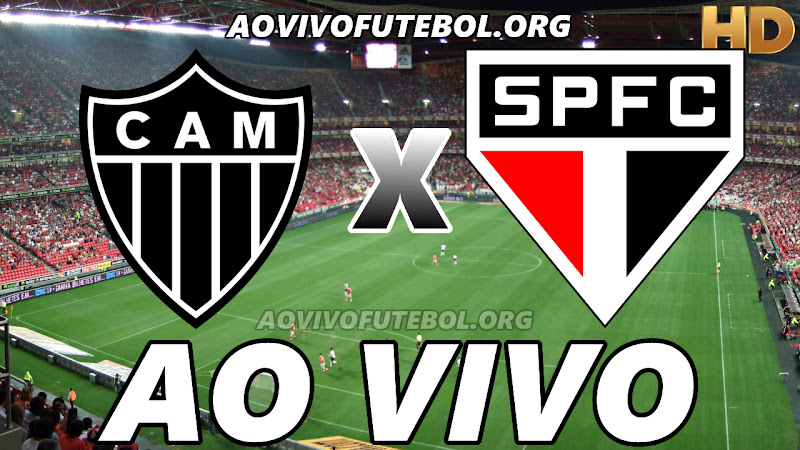 Assistir Atlético Mineiro x São Paulo Ao Vivo HD