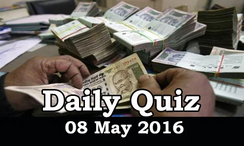 Daily Current Affairs Quiz - 08 May 2016