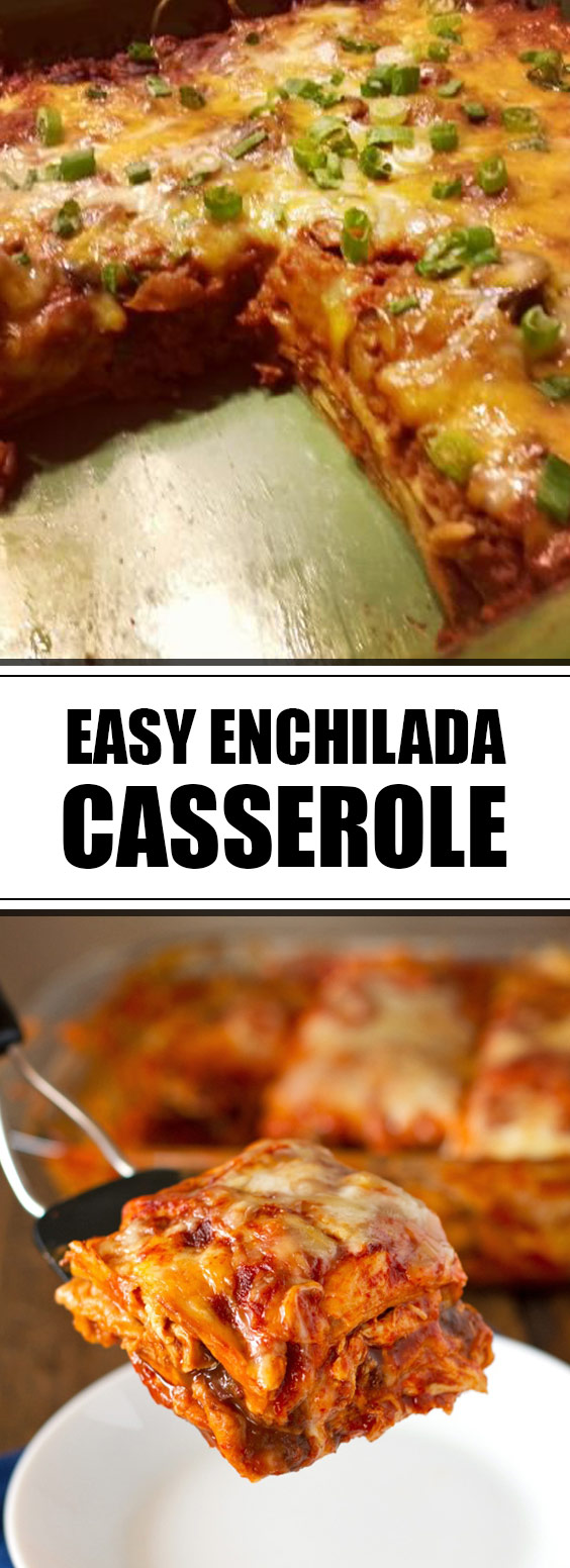 Easy Enchilada Casserole #enchilada #casserole - Idn-timesnews