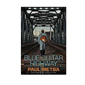 BLUE GUITAR HIGHWAY by PAUL METSA