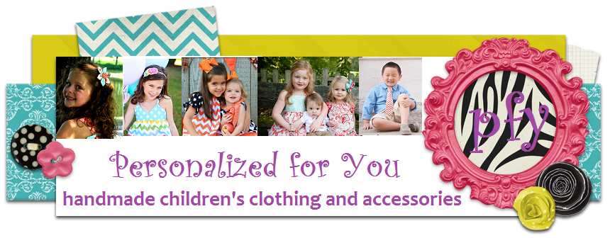Personalized for You, Handmade children's clothing and accessories