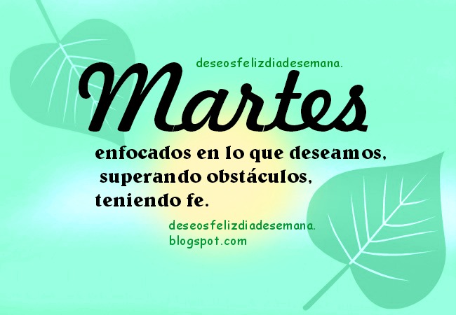 Frases positivas de dia martes - Imagui