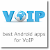 10 best Android apps for VoIP calls