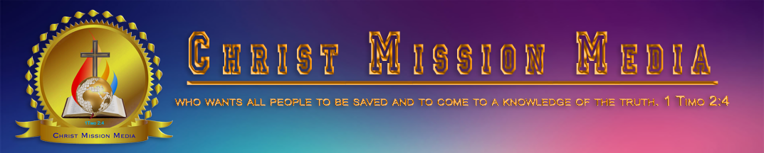 Christ Mission Media