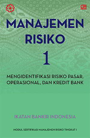 Manajemen Risiko 1 PDF Penulis Ikatan Bankir Indonesia Ebook Gratis Manajemen Risiko 1 PDF Penulis Ikatan Bankir Indonesia Ebook Gratis