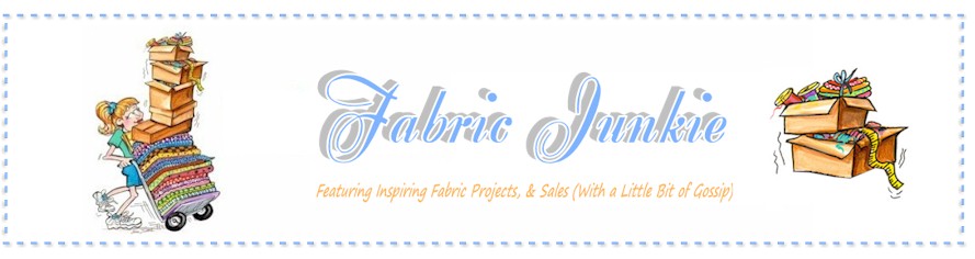 Fabric Junkie - Projects, Inspiration, & Sewing Gossip