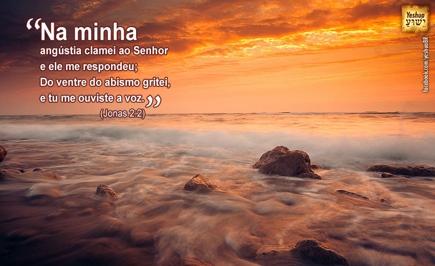 Yeshua: Na minha angústia clamei ao Senhor e ele me respondeu