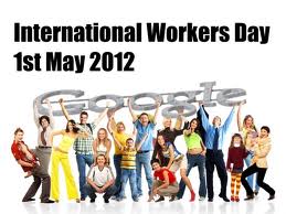 May working days. International workers' Day. International May Day. 1 May International Day. International Labour Day.