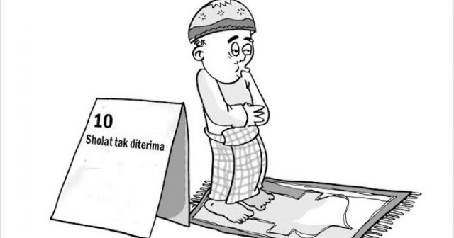 MOHON SEBARKAN!! 10 Jenis Solat Yang Tidak Diterima Oleh Allah S.W.T