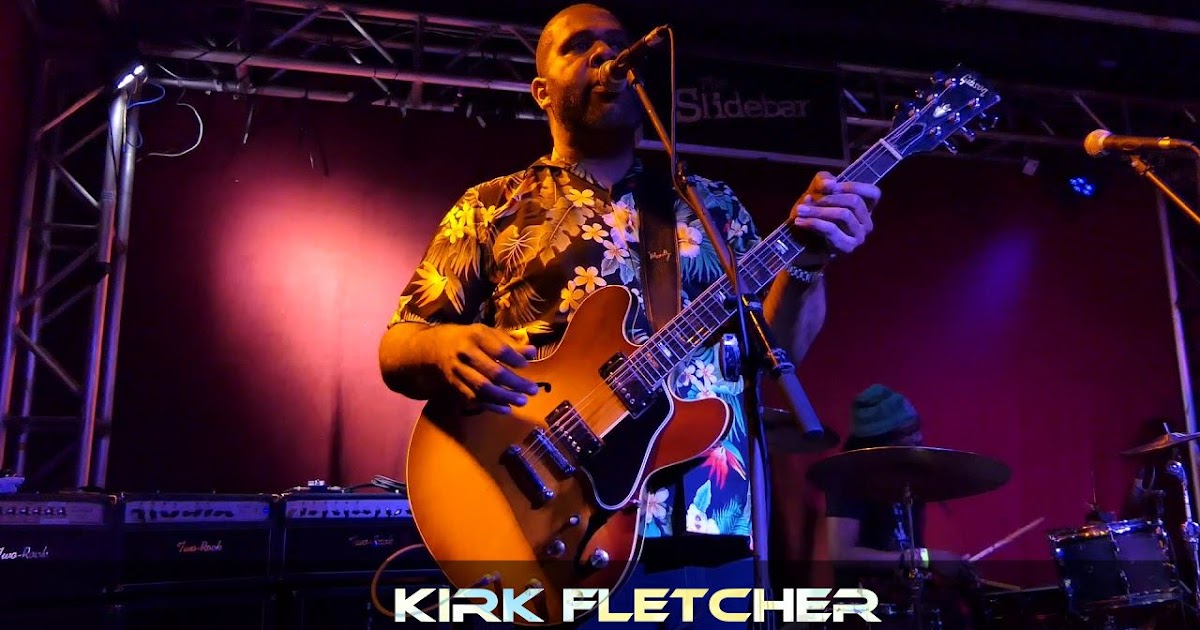 Kirk Fletcher 1/26/19 The Slidebar Fullerton, CA