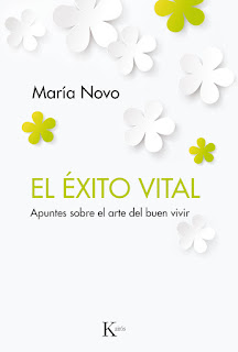 El éxito vital: apuntes sobre el arte del buen vivir / María Novo El éxito vital: apuntes sobre el arte del buen vivir / María Novo