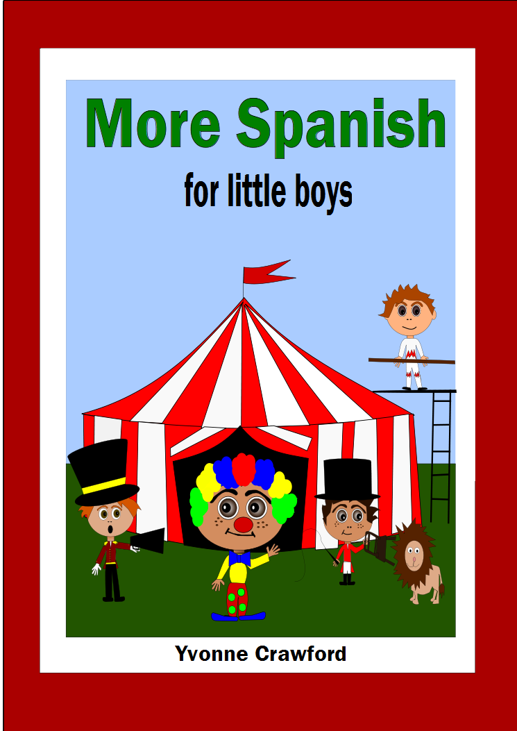 Spanish for Little Learners More Spanish for Little Boys