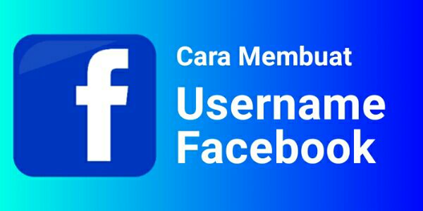 Cara mengganti nama pengguna atau user name di facebook