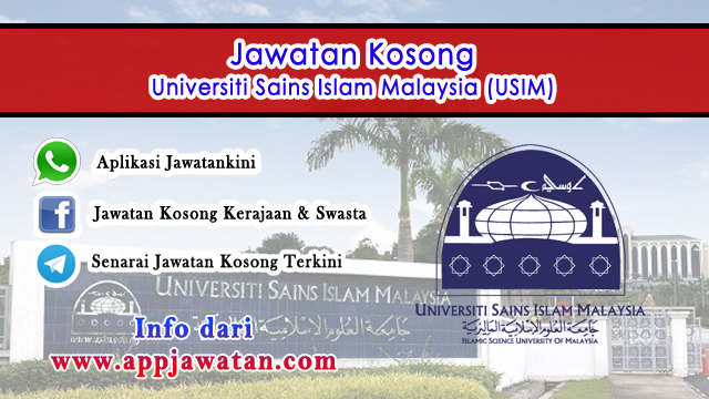 Jawatan Kosong di Universiti Sains Islam Malaysia (USIM)