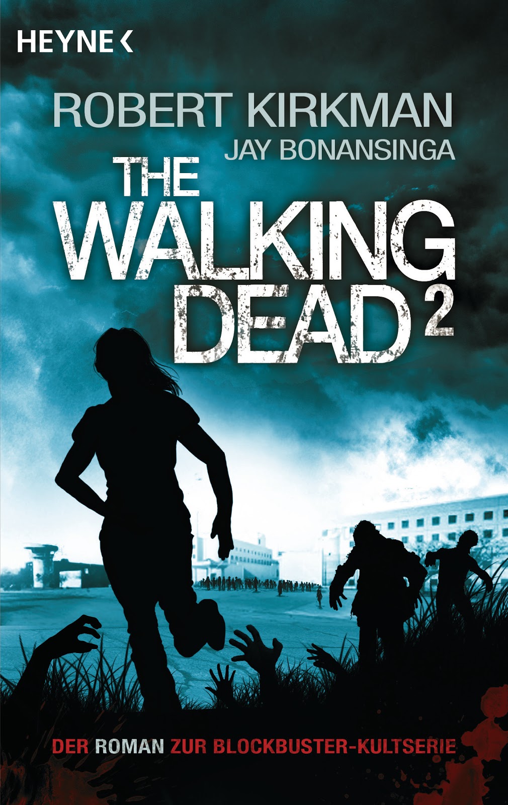 The Walking Dead 02 - The Road To Woodbury von Robert Kirkman & Jay Bonansinga