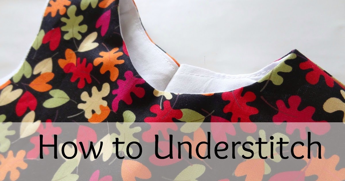 Sewing 101 How to Understitch Sew Simple Home