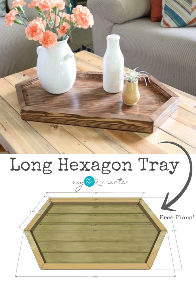 Long Hexagon Tray Plans My Love 2 Create