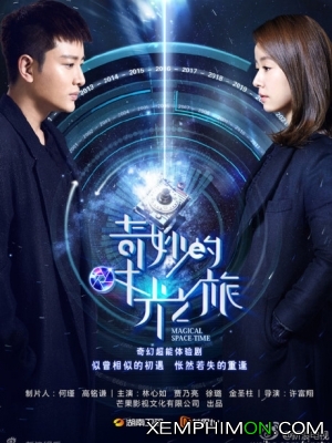 Hành Trình Của Thời Gian Kỳ Diệu - Magical Space Time Hành Trình Của Thời Gian Kỳ Diệu - Magical Space Time