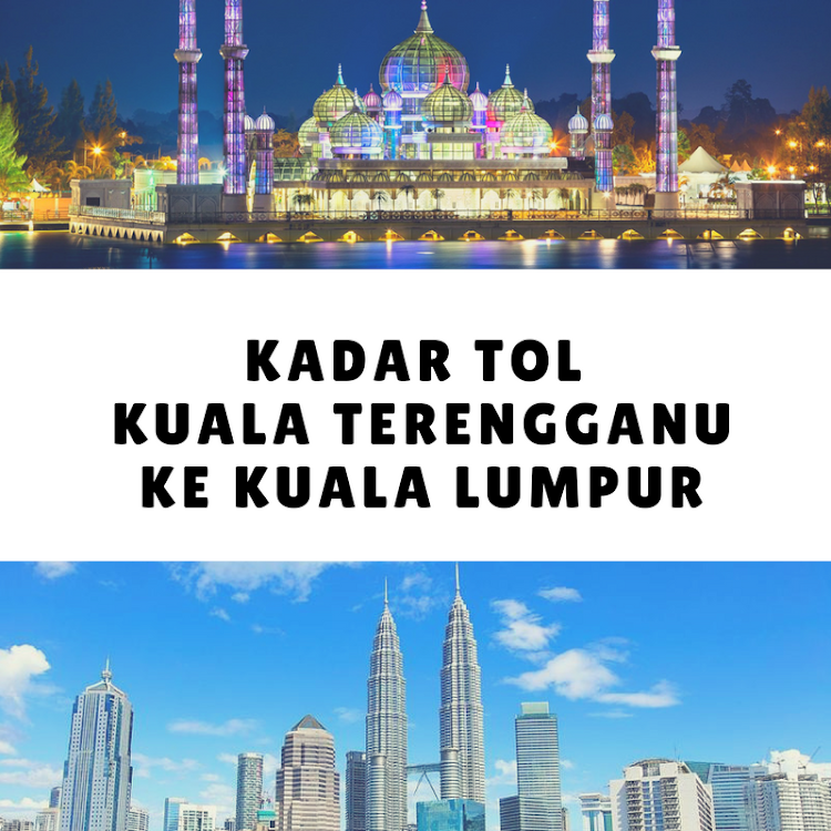 Kadar Tol Dari Kuala Lumpur Ke Gambang