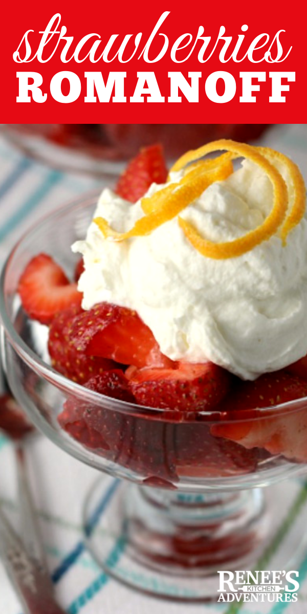 Strawberries Romanoff by Renee's Kitchen Adventures pin for Pinterest