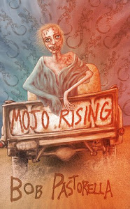 Mojo Rising by Bob Pastorella