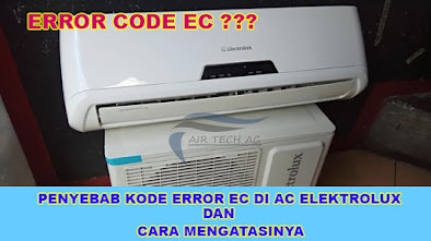 penyebab kode error ec di ac elektrolux, ac elektrolux kode error ec