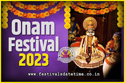 2023 Onam Festival Date and Time, 2023 Thiruvonam, 2023 Onam Festival Calendar