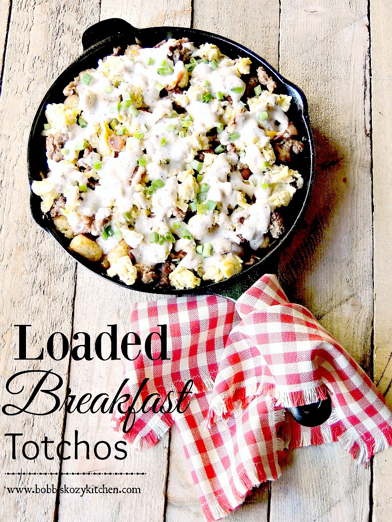 Loaded Breakfast Totchos Bobbi's Kozy Kitchen