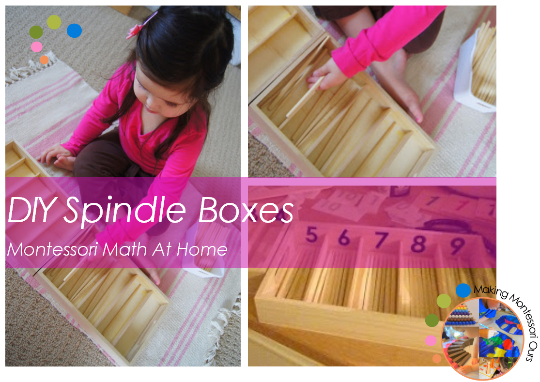 "Making Montessori Ours" DIY Spindle Boxes, Montessori Math At Home