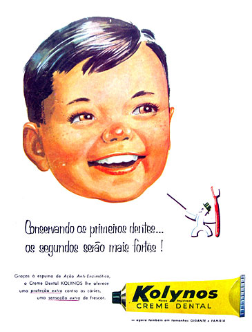Propaganda do Kolynos em 1952 (Anos 50). Foco para uso dos produto nas crianças.