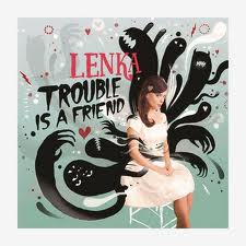 AL- IHSAN HES: Lirik lagu Lenka �Trouble Is A Friend�
