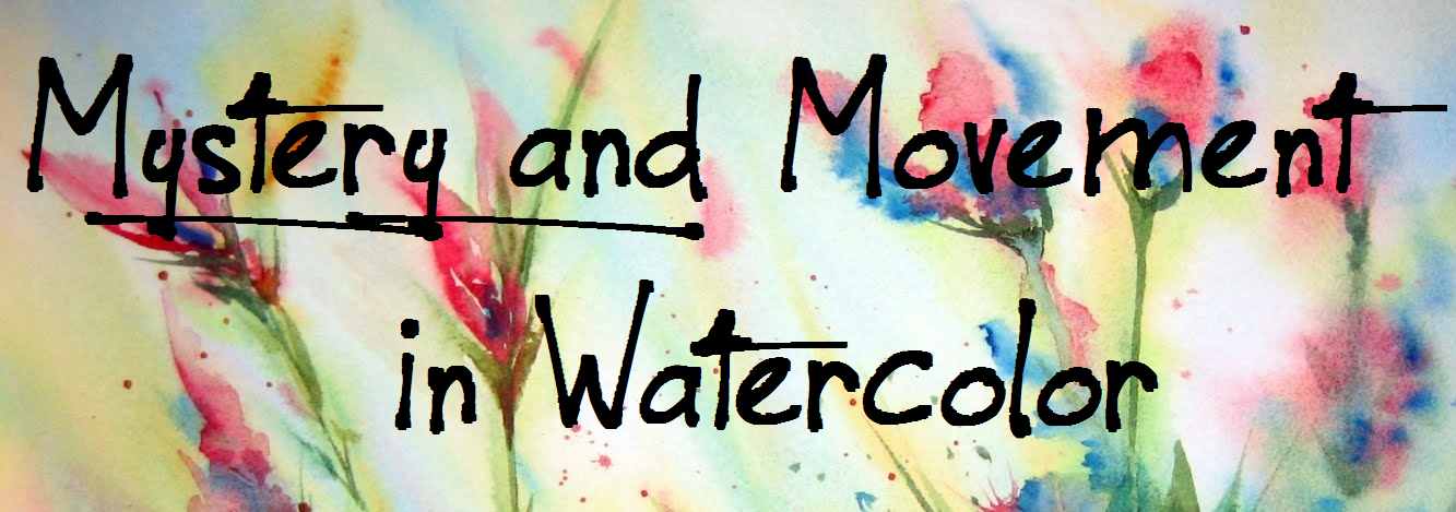Mystery and Movement in Watercolor