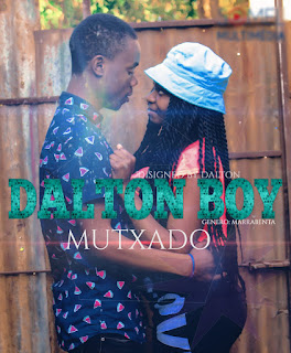 Dalton Boy - Mutxado [2018] (Marrabenta) DOWNLOAD Music