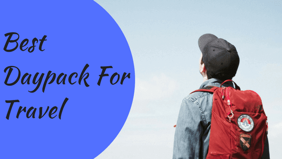 Best Daypack for Travel Best Daypack for Travel
