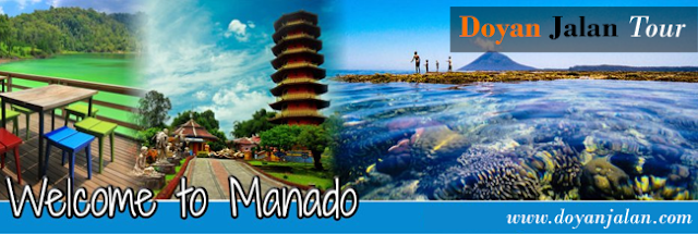 Paket Tour Wisata Ke Manado dan Bunaken 3 Hari 2 Malam