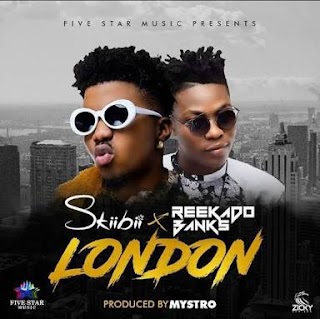VIDEO: Skiibii ft. Reekado Banks – London VIDEO: Skiibii ft. Reekado Banks – London