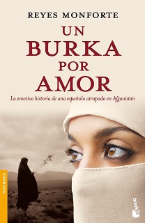 Porta de Un burka por amor, de Reyes Monforte, donde se ve una mujer con un burka blanco, sólo dejándole los ojos libres. Al fondo, una mujer con el burka negro en un páramo.