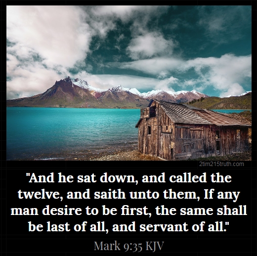 2 Timothy 2:15 Truth: Verse of the Day: Mark 9:35 KJV