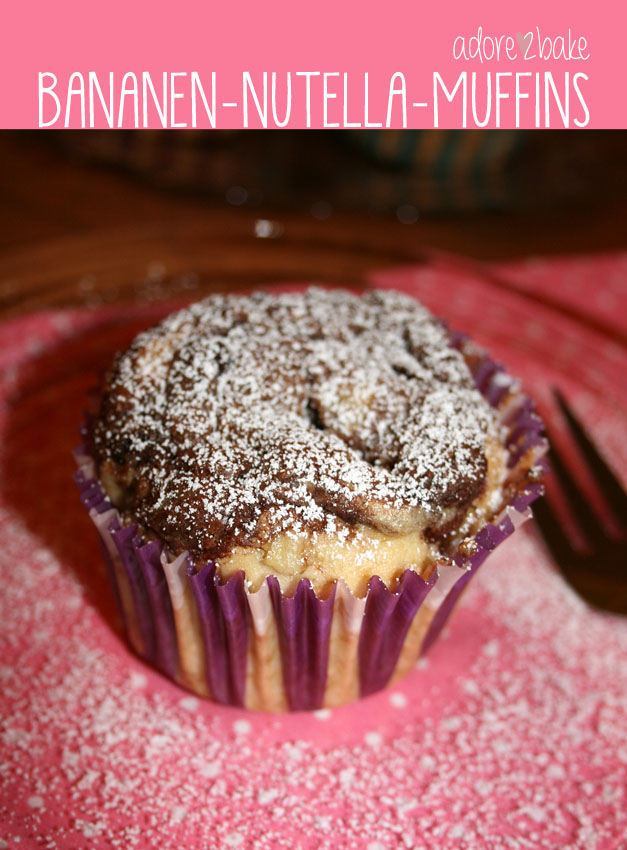 adore2bake: Bananen-Nutella-Muffins