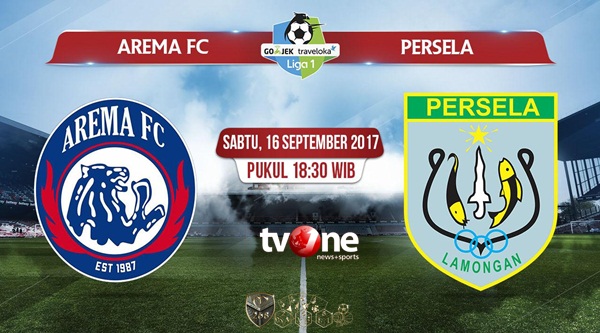 Prediksi Bola : Arema FC Vs Persela Lamongan , Sabtu 16 September 2017 Pukul 18.30 WIB @ TVONE