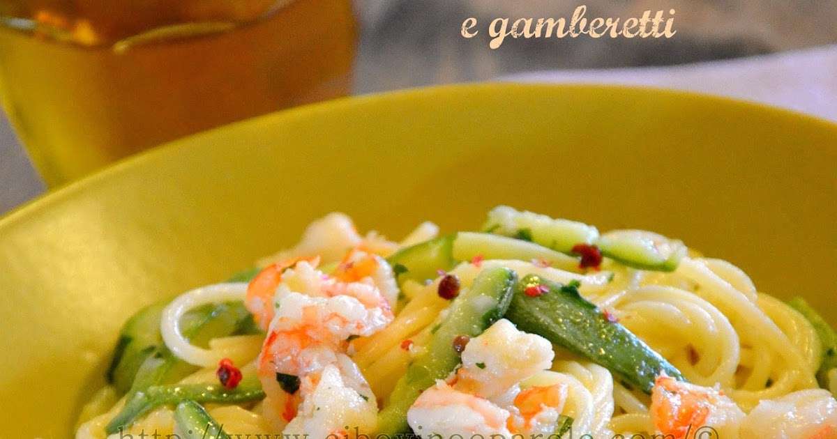 Spaghetti zucchine e gamberetti