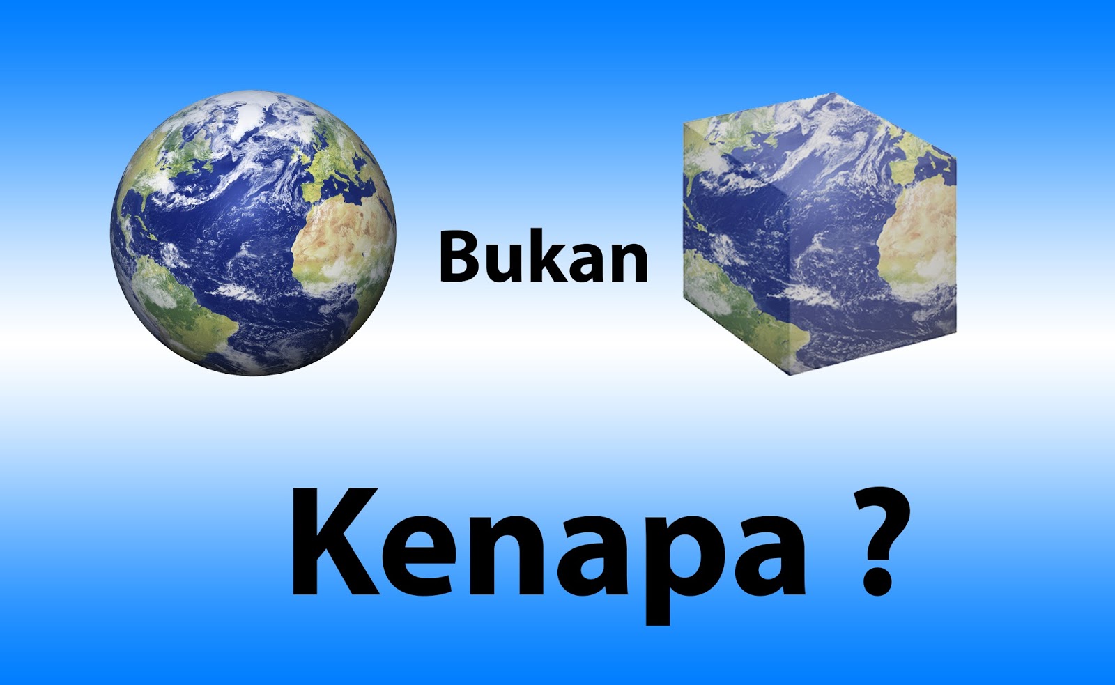 Kenapa Bumi Itu Bulat Bukan Kotak Berita Terkini Dunia