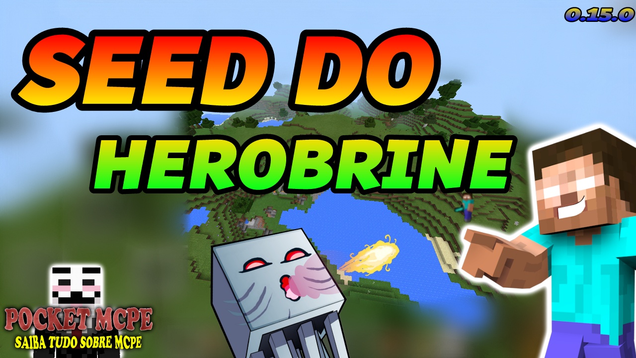 SEED DO HEROBRINE Minecraft PE Pocket MCPE
